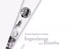 Una exposición celebra diez años de ingenieras en diseño