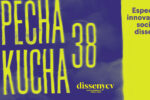 PechaKucha Night vuelve a Las Naves el 20 de abril
